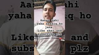 Aasan nahi yaha aashiq ho jana song singer lovesong viralvideo youtubeshorts [upl. by Elurd468]