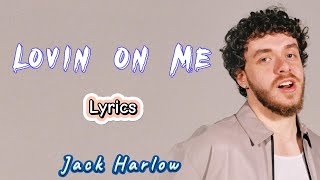 Jack Harlow  Lovin On Me Lyrics  Top Hits  Best Songs [upl. by Terrie913]