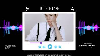 DOUBLE TAKE COVER BY JUYEON OF CHANIZERS AUDIO VERSION [upl. by Okimuk]