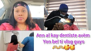 VLOG Ann al kay dentiste avèm guys🫶🫶🫶🥰🥰🥰mwen rele anmweyyyyy 😒😒😒 [upl. by Akiehsal]