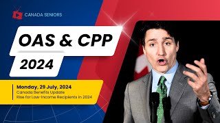 Canada Benefits Update 2024  OAS amp CPP Increases Announced  Low Income Recipients [upl. by Thamos]