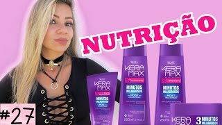 NUTRIÇÃO COM MINUTOS MILAGROSOS DA KERAMAX  Cronograma Capilar Parte 2 TaiNoVEDA27 [upl. by Suoicerpal]