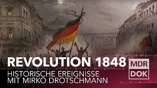 Die Revolution 1848 erklärt  Historische Ereignisse  MDR DOK [upl. by Vish]