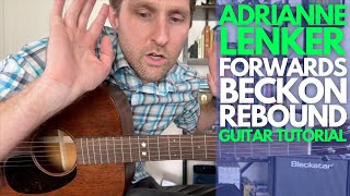 Forwards Beckon Rebound by Adrianne Lenker  Guitar Lessons with Stuart [upl. by Braunstein]