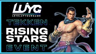 LUYG Tekken 7 Rising Stars Tournament [upl. by Claudell]