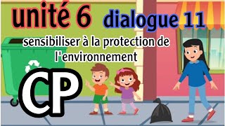 unité 6 dialogue 11 sensibiliser à la protection de lenvironnement le trésor des motscp [upl. by Notxam]