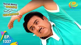 Taarak Mehta Ka Ooltah Chashmah  Episode 1337  Full Episode [upl. by Willet]