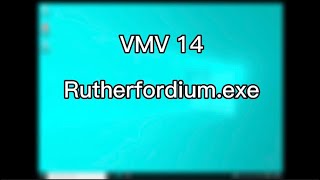 Rutherfordiumexe VMV 14 [upl. by Rose727]