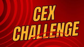 CEX £35 CHALLENGE [upl. by Rudolph]