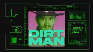 Carter Vail  DIRT MAN G Zoom Edit [upl. by Savannah]