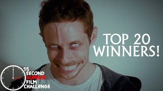 TOP 20 WINNERS  15 Second Horror Film Challenge 2018 [upl. by Corder]