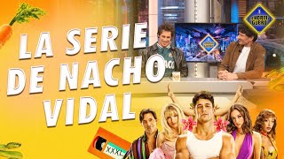 Lo que veremos en la serie sobre Nacho Vidal  El Hormiguero [upl. by Acina]