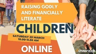 Raising Godly and Financially Literate Children [upl. by Ahsatsan]