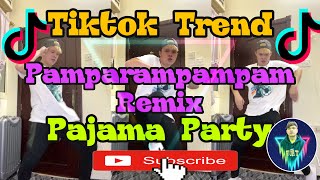 Tiktok Viral Pajama Party Remix Pamparampampam 123 Go Pamparampampam Pamparampampam  Jervy Libarios [upl. by Armstrong]