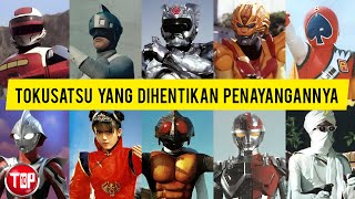 TOP 10 Tokusatsu yang Dihentikan Penayangannya di Pertengahan Season [upl. by Carmella]