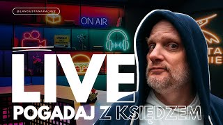 Pogadaj z księdzem  pierwszy LIVE ze studia [upl. by Notsur]