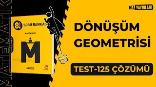 Hız Yayınları 8Sınıf LGS Matematik  Test125 Soru Çözümleri Dönüşüm Geometrisi [upl. by Barty]