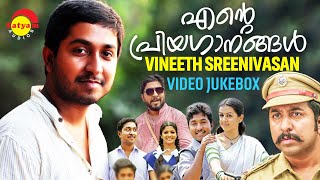 എൻ്റെ പ്രിയഗാനങ്ങൾ  Vineeth Sreenivasan  Malayalam Film Video Songs [upl. by Aldwin377]