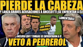 PEDREROL PIERDE LA CABEZA ¡ACUSA Y DESPRECIA ANCELOTTI EDU AGUIRRE Y RONCERO SE ENFRENTÁN CONTRA ÉL [upl. by Alejandro64]