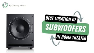 Subwoofer Placement in Home Theater  Best Location for Multiple Subwoofers  Subwoofer Guide amp Tips [upl. by Nolan]