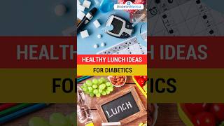 Healthy Lunch Ideas for Diabetics [upl. by Ecirtal]