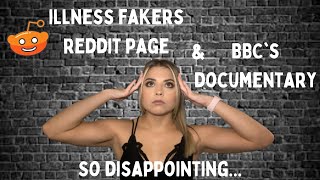 Illness Fakers Reddit Page amp BBCs Documentary Im Disappointed [upl. by Etnauq]