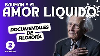 EL AMOR LÍQUIDO  DOCUMENTAL sobre Zygmunt Bauman Modernidad líquida PLATÓNICO Banquete Eros [upl. by Octavie]