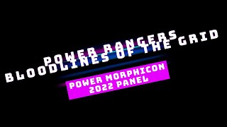 Power Morphicon Bloodlines of the Grid Panel 2022 [upl. by Bilek]