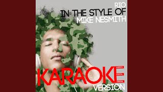 Rio In the Style of Mike Nesmith Karaoke Version [upl. by Cnut]