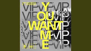 You Want Me VIP [upl. by Htevi]