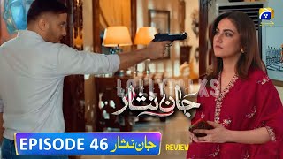 Faraz Dua Ko Marne Ghar Pohnch Gya  Jaan Nisar Episode 46 Review  Hiba Bukhari  Danish Taimoor [upl. by Jesh]