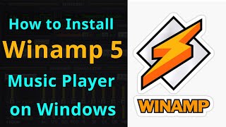 How to Install Winamp 5 Music Player on Windows 10 81 8 7  Smart Enough [upl. by Kelvin]