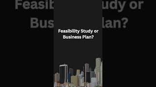 Which do you think comes first The feasibility study or the business plan [upl. by Cindelyn]