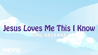 Sing Hosanna  Jesus Loves Me This I Know  Bible Songs for Kids [upl. by Behl]