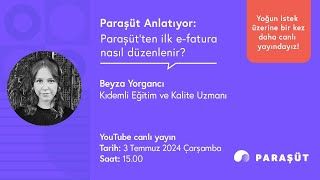 Paraşütte ilk efatura nasıl düzenlenir  Yoğun istek üzerine tekrardan canlı yayındayız [upl. by Adekam]