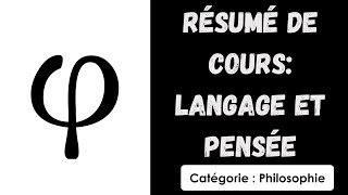 Résumé du Cours Langage et Pensée philosophie [upl. by Byrom]