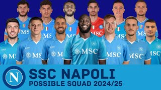 SSC NAPOLI Possible Squad 202425 With New Signings amp Current Transfer Rumours  Napoli  FootWorld [upl. by Latsryc84]