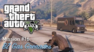 GTA 5  Mission 16  BZ Gas Grenades  Walkthrough No Commentary [upl. by Hgielsel183]