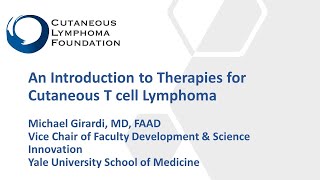 An Introduction to Therapies for Cutaneous Tcell Lymphoma [upl. by Lyudmila]