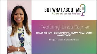 How Tradition And Culture May Affect Career Advancement with Linda Raynier [upl. by Picker]