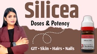 Silicea homeopathic medicine uses Indications symptoms doses and potency  Silicea 30Silicea 200 [upl. by Barrada8]