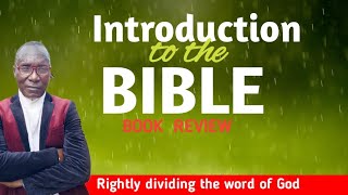 INTRODUCTION TO BIBLE BOOK REVIEW [upl. by Felicio]