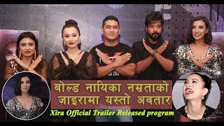 XIRA  Official Trailer Released program  Namrataa Shrestha  Anoop Bikram Shahi [upl. by Halle]