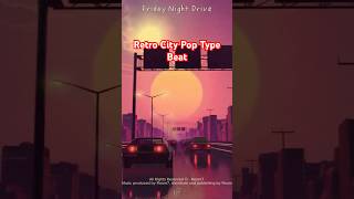 Retro City Pop Type Beat  Friday Night Drive Produced By Room7 [upl. by Noxid]