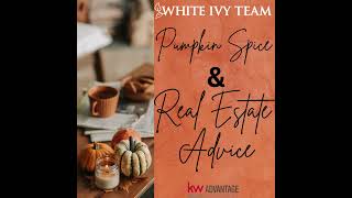 Pumpkin Spice and Real Estate Advice [upl. by Eikkin]