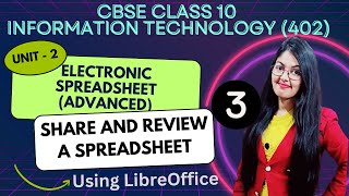 Share and Review a Spreadsheet using LibreOffice  Electronic Spreadsheet Advanced Class 10 IT 402 [upl. by Akem]