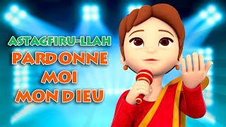 ASTAGHFIRULLAH  édition 2018  Français  Clip Officiel [upl. by Ratcliff]