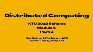 Distributed Computing KTU 2019 Scheme  AFS  NFS [upl. by Nimad]