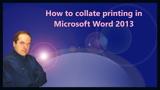 How to collate printing in Microsoft Word 2013 [upl. by Salem]