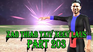 zab thiab txiv xeev laus part203 [upl. by Iover]